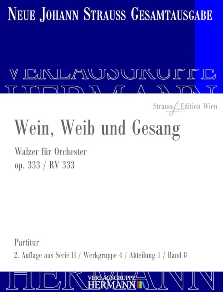 Wein, Weib und Gesang Op. 333 RV 333